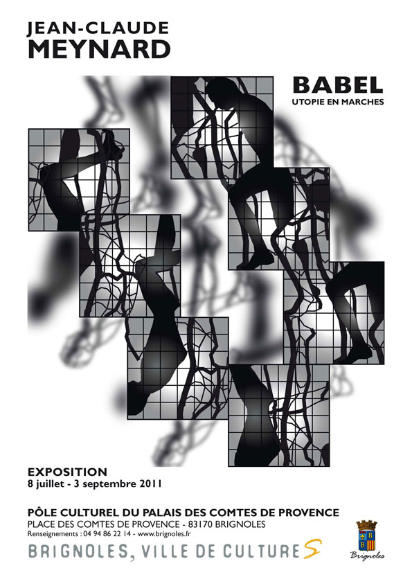 « Exposition Babel, Utopie en Marches » 2011 Demeure Fractale/ Pôle Culturel du Palais des Comtes de Brignoles, Var, FR
