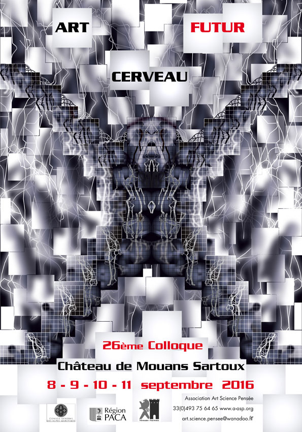 « Art Cerveau Futur » 2016 Château de Mouans Sartoux